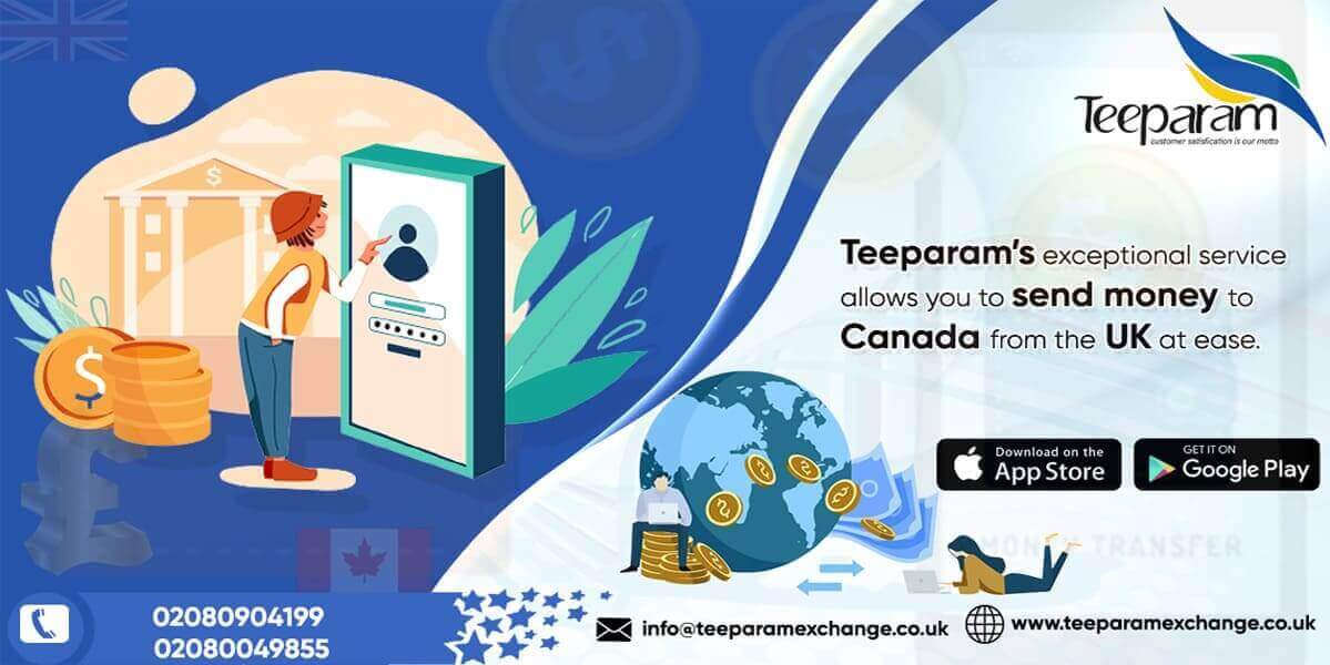 Teeparam's exceptional service allows you to send money to Canada from the UK at ease.
