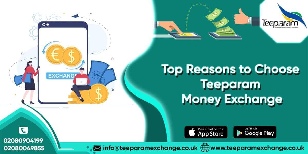Top reasons to choose Teeparam exchange for international money transfer services.